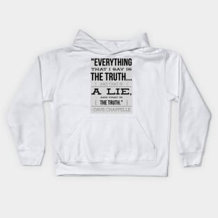 Dave Chappelle Truth brain teaser (Blk text) Kids Hoodie